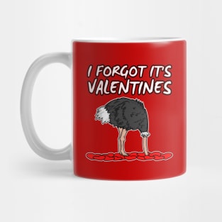 I Forgot It’s Valentines Ostrich Singles Funny 2022 Mug